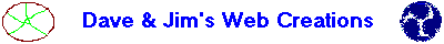Dave & Jim's Web Creations